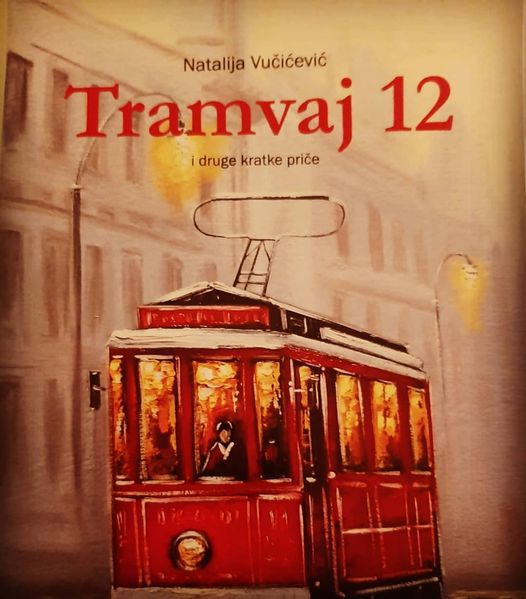zbirka priča Tramvaj 12 Beograd Valjevo Natalija V